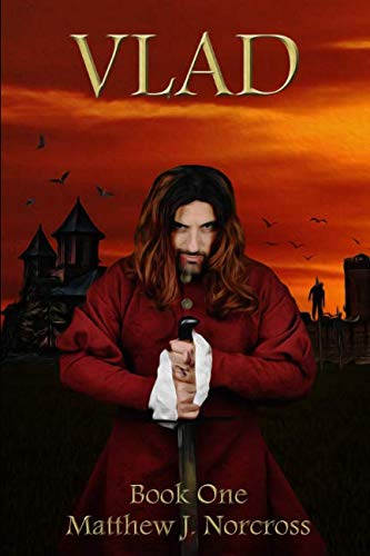 Vlad: Book 1 (The Vlad Trilogy, Band 1) Fairy Tales & Legends