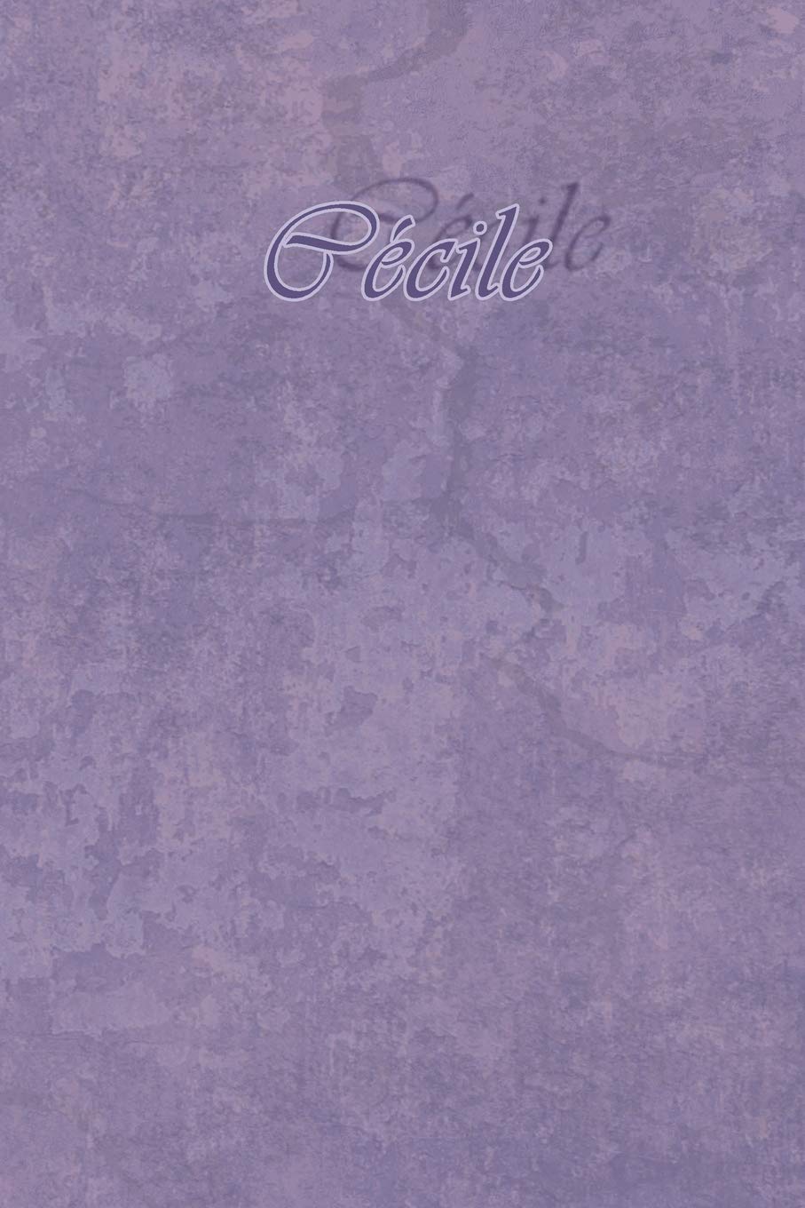 Cécile: Petit Journal personnel de 121 pages lignées avec couverture mauve avec un prénom de femme (fille) : Cécile (Mon journal personnalisé, Band 42) Business, Finance & Career