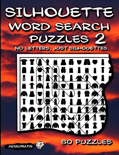 Silhouette Word Search Puzzles 2: No Letters, Just Silhouettes. Leisure & Fun