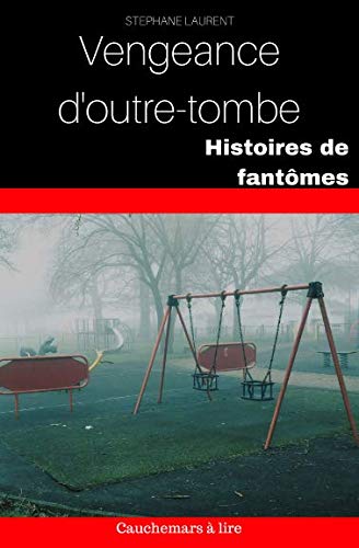 Histoires de fantômes : vengeance d'outre-tombe book