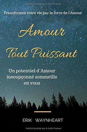 Amour Tout Puissant: Transformez votre vie par la force de l'Amour Lifestyle