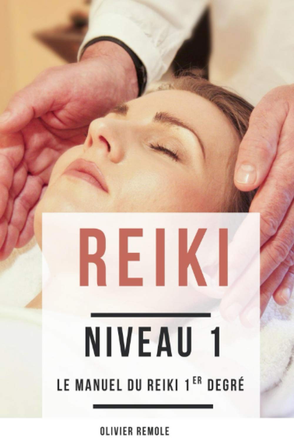 Reiki Niveau 1: le manuel du Reiki 1er degré book