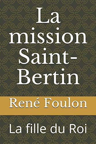 La mission Saint-Bertin: La fille du Roi book