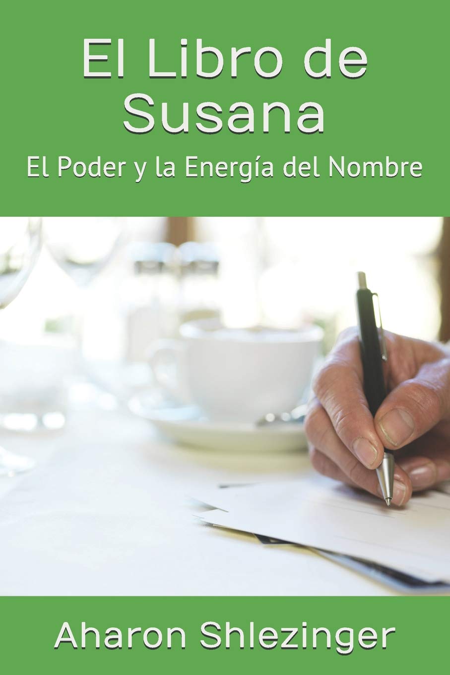 El Libro de Susana: El Poder y la Energía del Nombre Philosophy