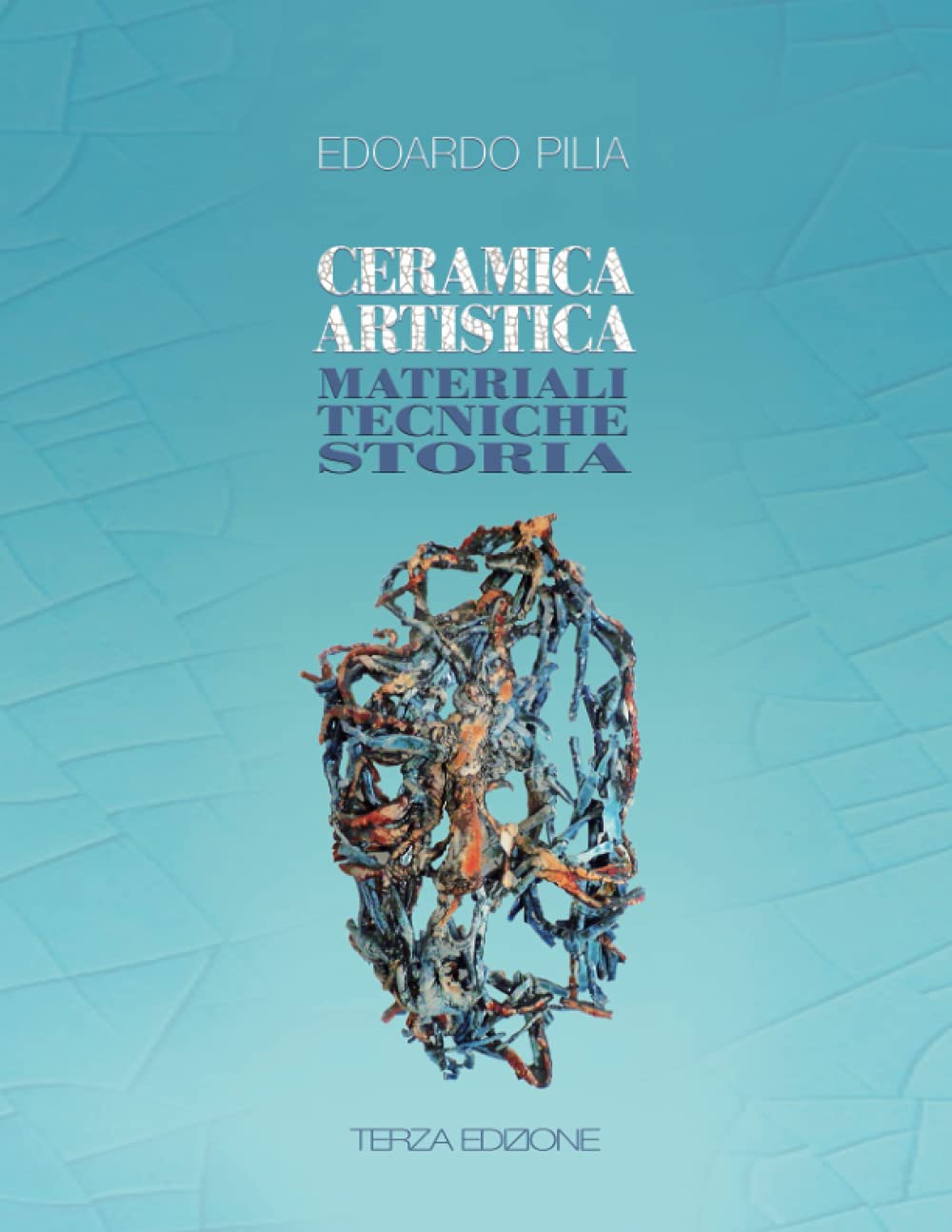 Ceramica Artistica: materiali tecniche storia book