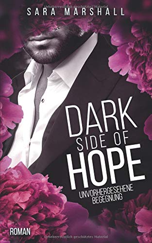 DARK SIDE OF HOPE: Unvorhergesehene Begegnung Romantic Thrillers