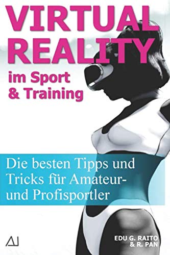 Virtual Reality im Sport & Training: Die besten Tipps und Tricks für Amateur- und Profisportler Computer Science