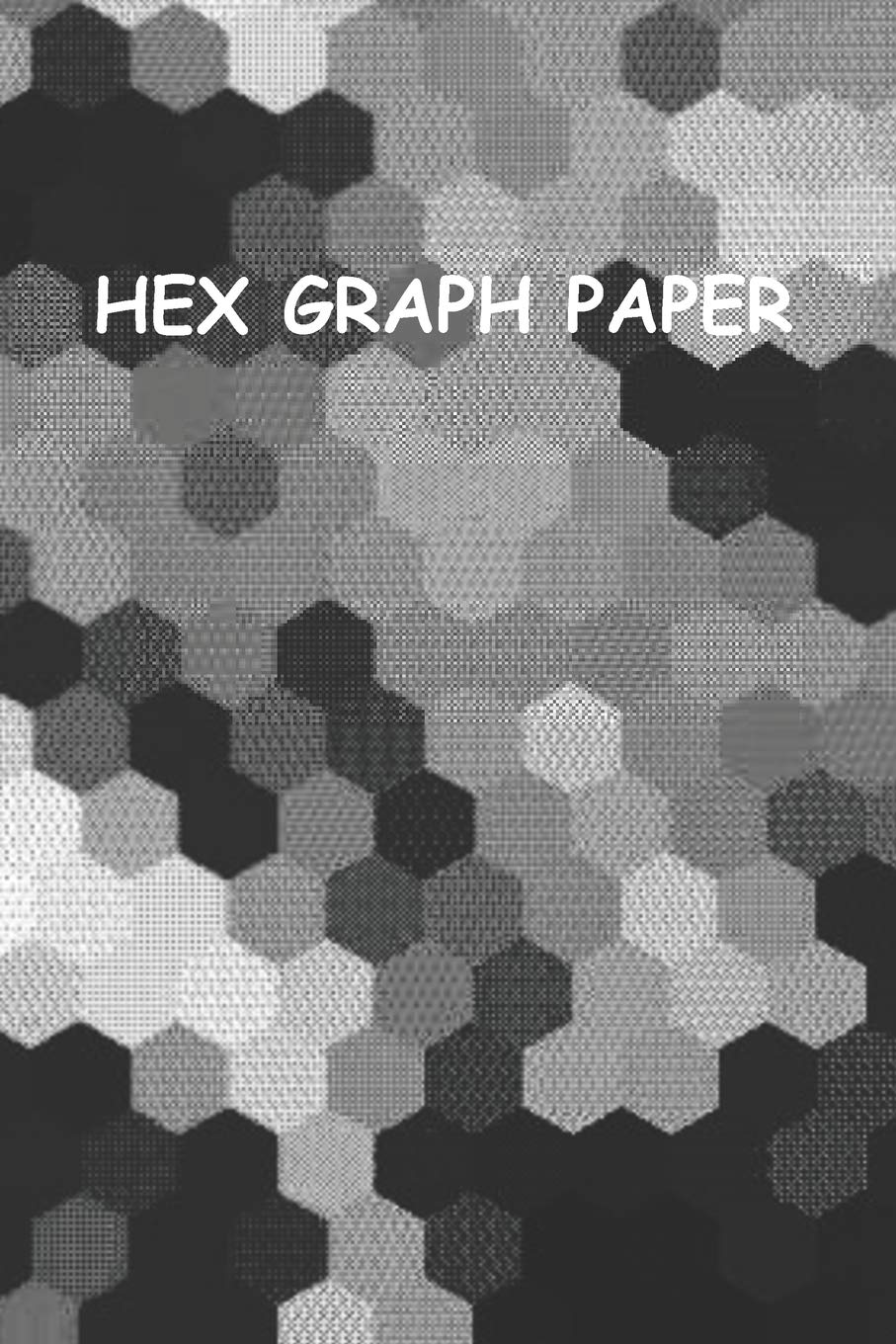 HEX GRAPH PAPER: Black and White Softcover Paperback Notebook For Your Gaming, Mapping, Structuring Sketches, Knitting Graphs, .25" HEX Size Leisure & Fun
