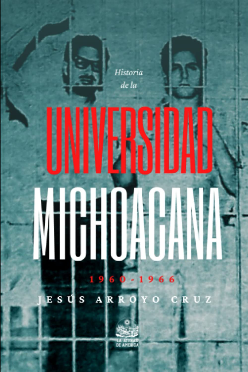 Historia de la Universidad Michoacana: 1960-1966 Social Sciences