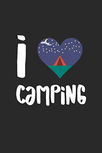 I Love Camping: Notebook / Journal / 110 Lined Pages Leisure & Fun