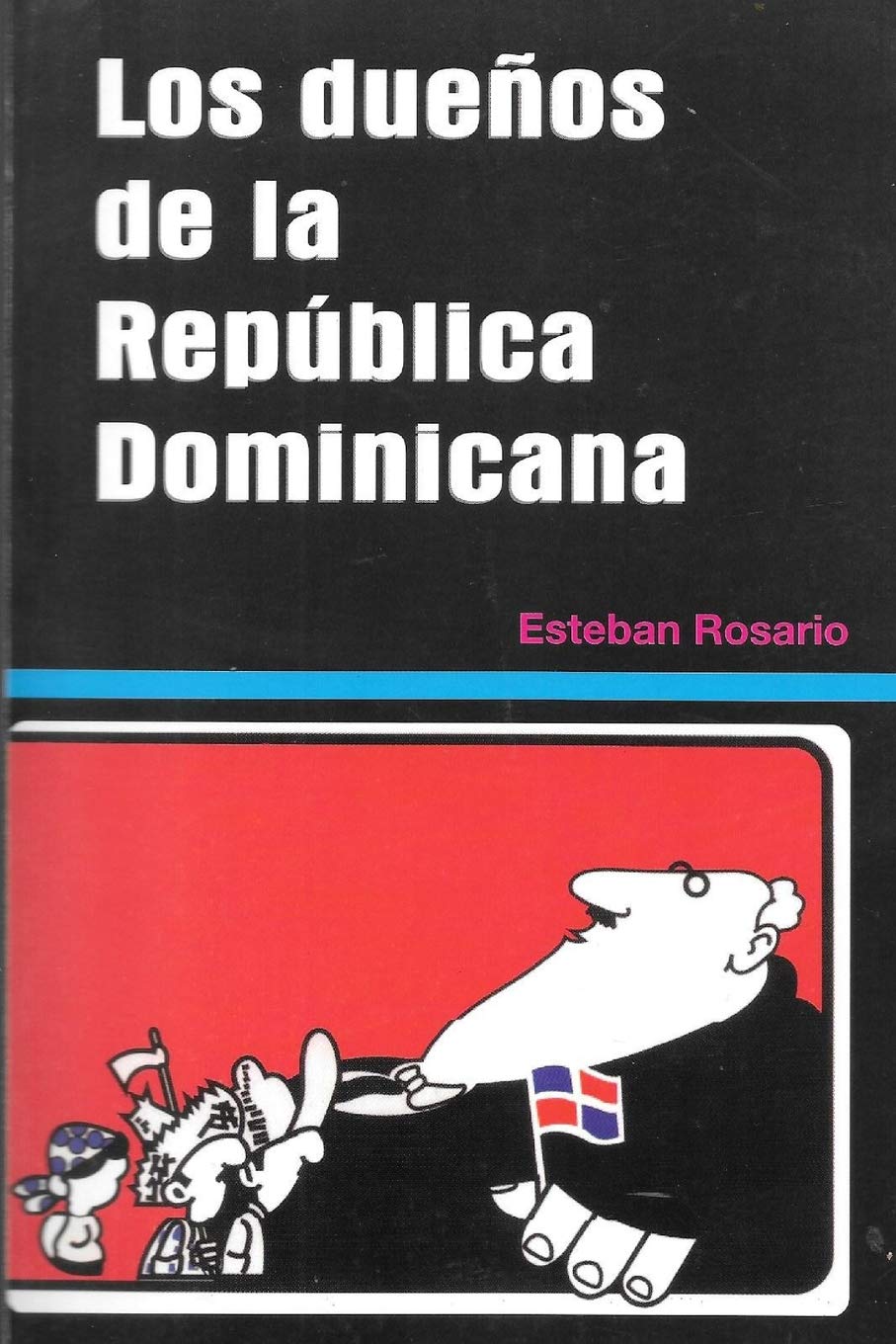 Los Dueños de la República Dominicana Novels & Short Stories