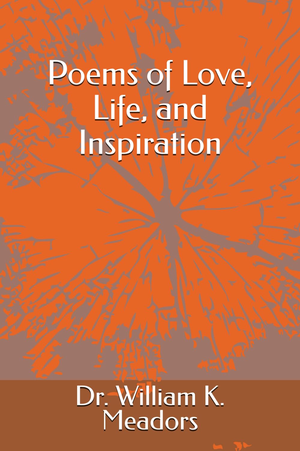 Poems of Love, Life, and Inspiration Poetry
