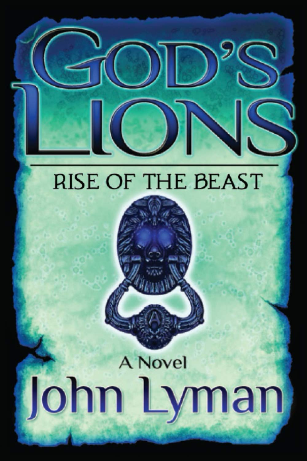 God's Lions - Rise of the Beast Suspense & Thrillers