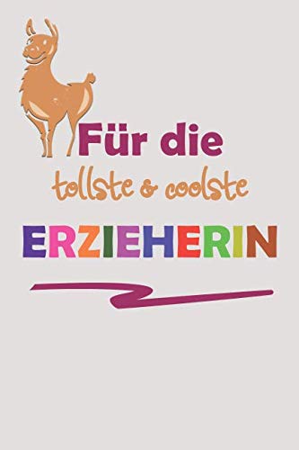 Für Die Tollste & Coolste Erzieherin: Notizbuch Abschiedsgeschenk Mit 110 Linierten Seiten Books