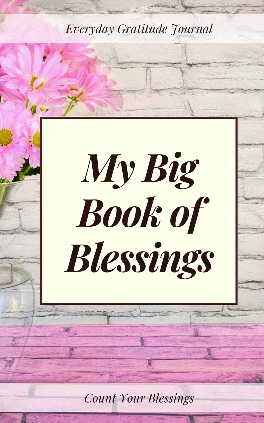 My Big Book of Blessings: Everyday Gratitude Journal Religion & Esotericism