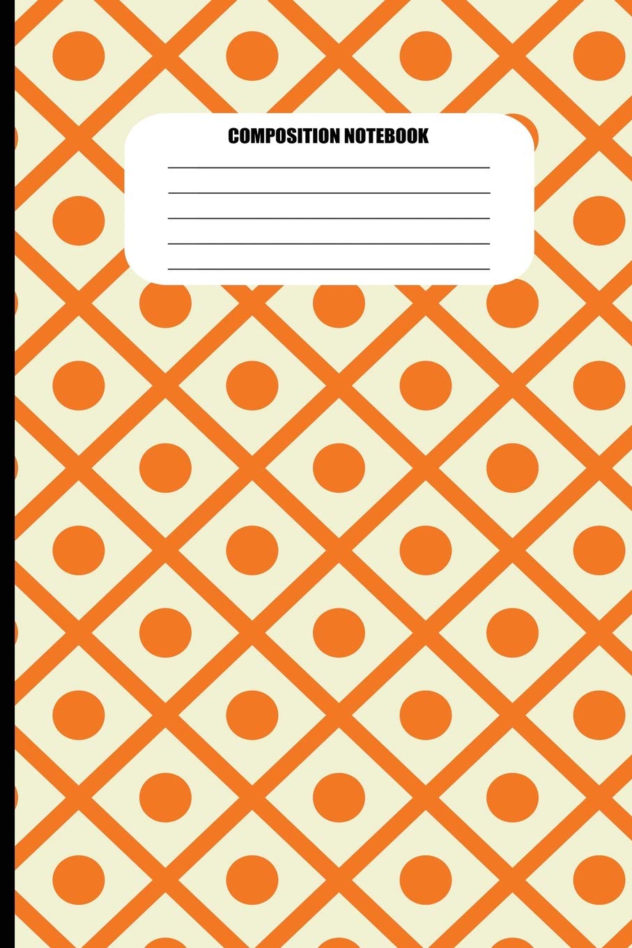 Composition Notebook: Orange Criss-Crossed Lines & Circles on Cream Background (100 Pages, College Ruled) Media & Communication