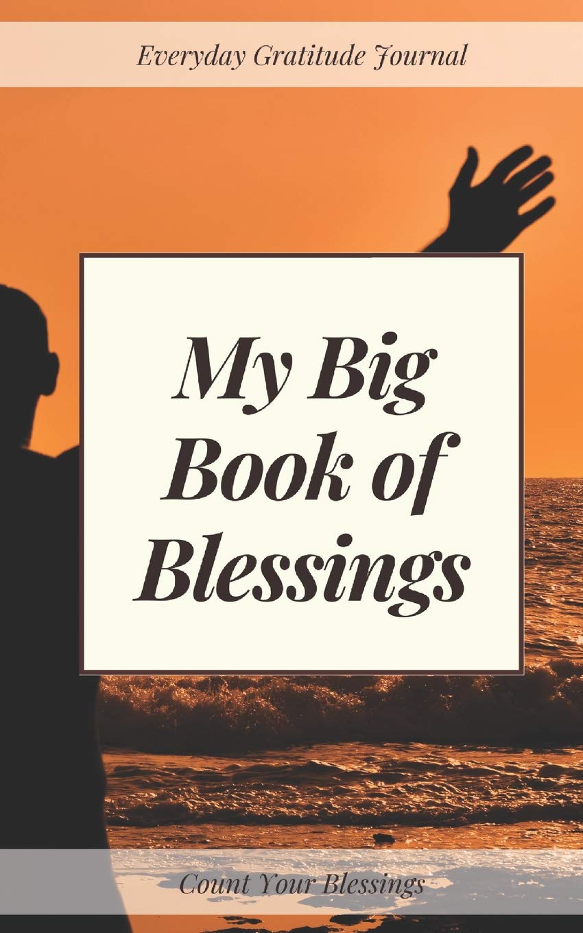 My Big Book of Blessings: Everyday Gratitude Journal Religion & Esotericism