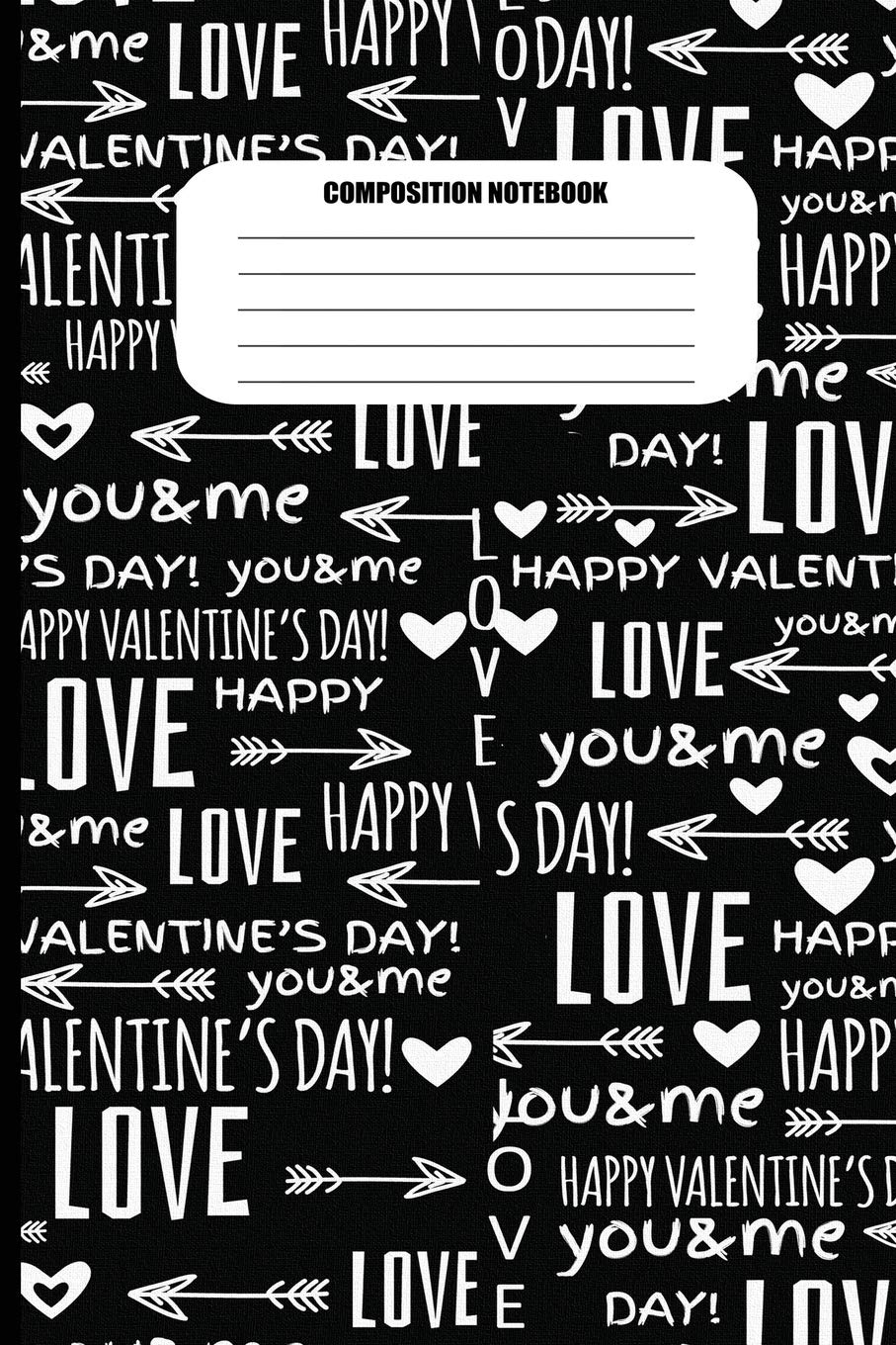 Composition Notebook: Words of Love / Happy Valentine's Day (100 Pages, College Ruled) Business, Finance & Career