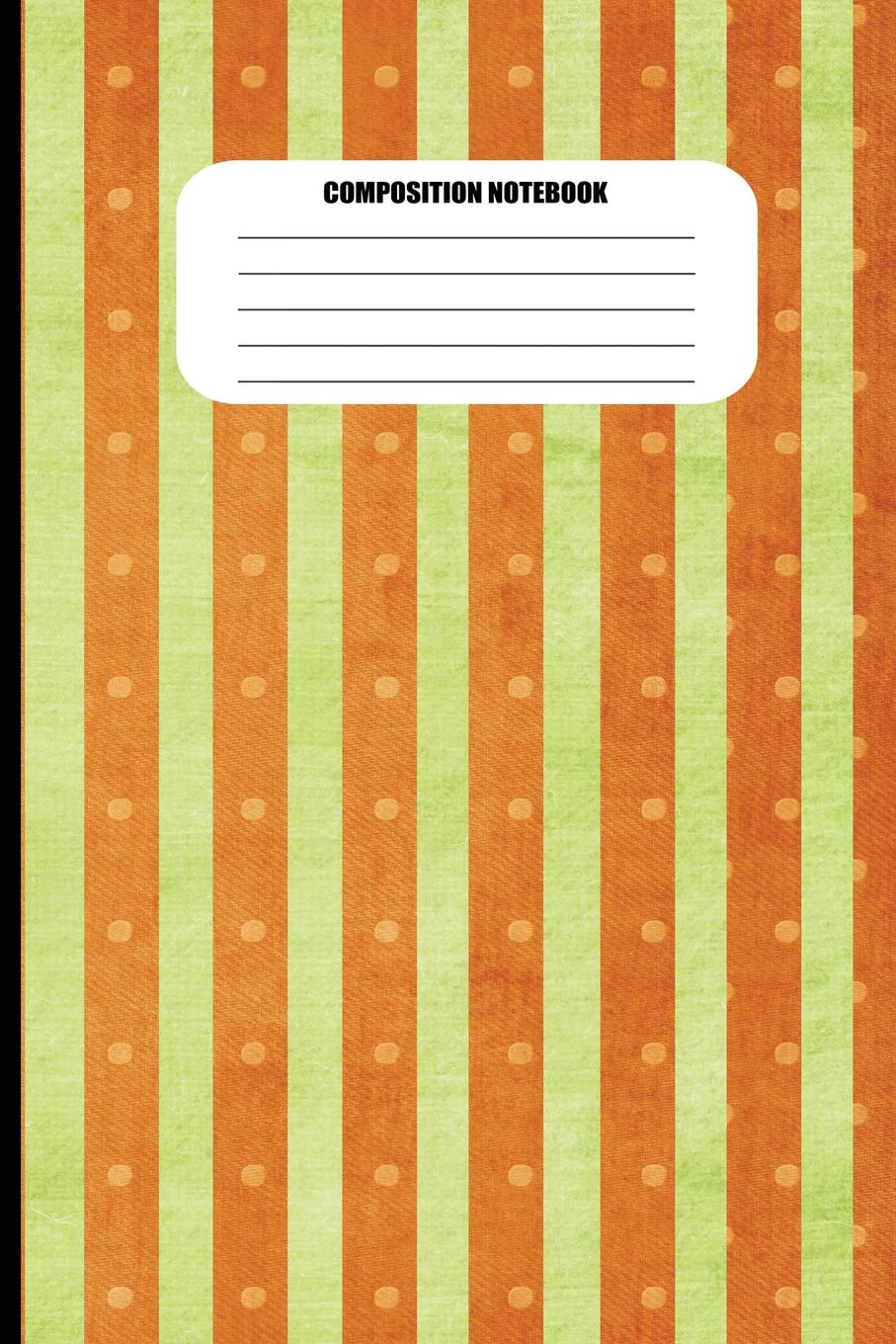 Composition Notebook: Orange and Lime Green Vertical Stripes (100 Pages, College Ruled) Business, Finance & Career