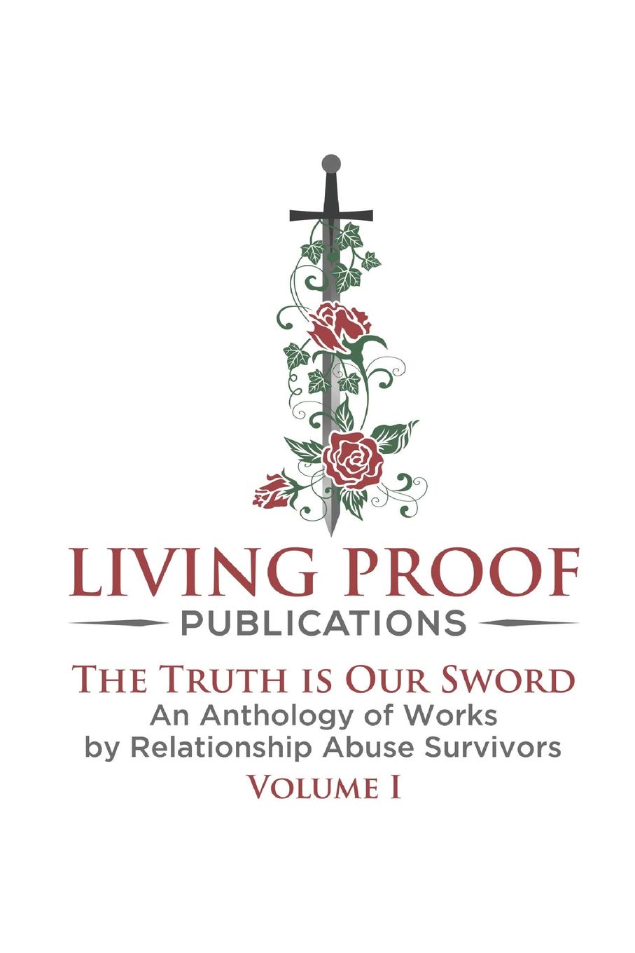 The Truth Is Our Sword: An Anthology of Works by Relationship Abuse Survivors Contemporary literature