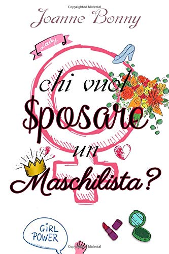 Chi vuol sposare un maschilista? book