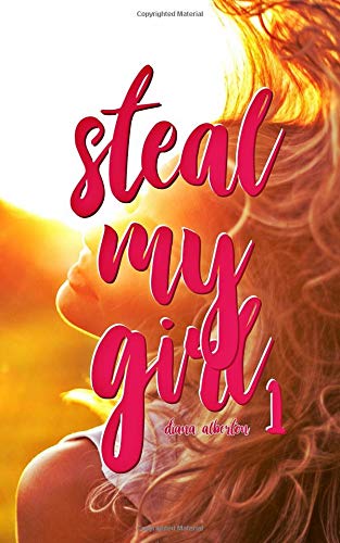 Steal My Girl 1: Amore Bugiardo (Steal My Girl Series Vol. 1) book