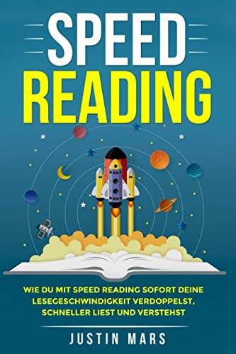 Speed Reading: Wie Sie mit Speedreading sofort Ihre Lesegeschwindigkeit verbessern, schneller lesen und verstehen werden (Lesetipps, Schnelllesen, für ... Kindle lesen Amazon Reading, Band 1) Learning & Reference