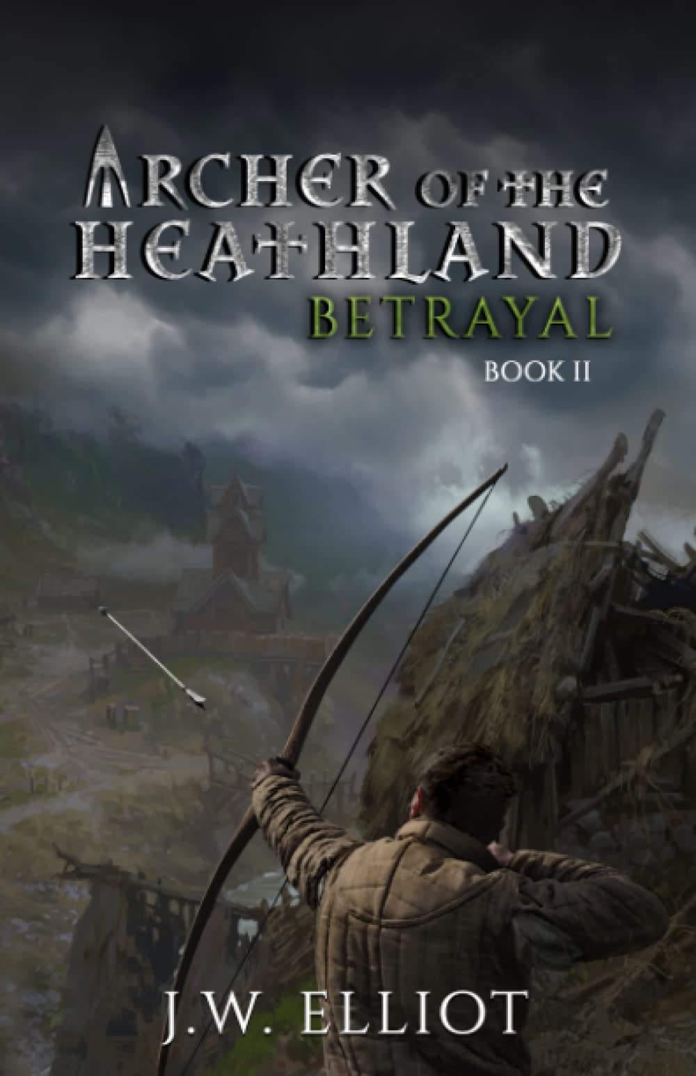 Archer of the Heathland: Betrayal (Book 2) book