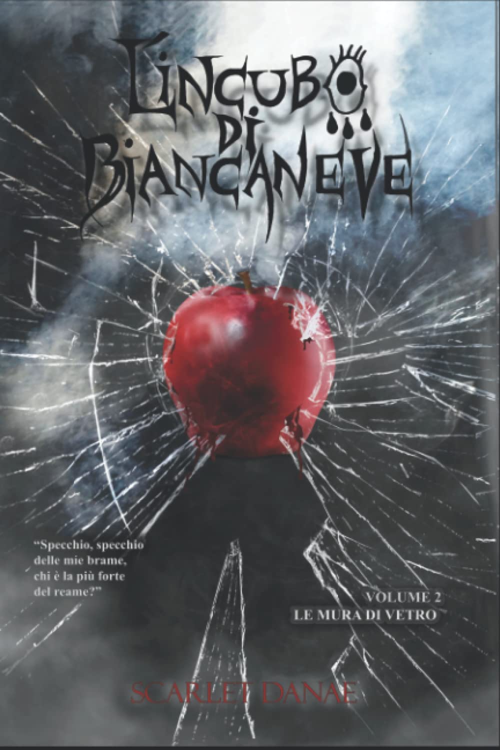 L'Incubo di Biancaneve: Le mura di vetro Dark Fantasy
