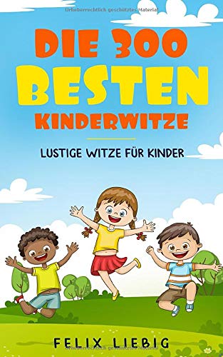 Die 300 besten Kinderwitze: Lustige Witze für Kinder Leisure, Home & Garden