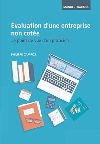 Evaluation d'une entreprise non cotée - Le point de vue d'un praticien book