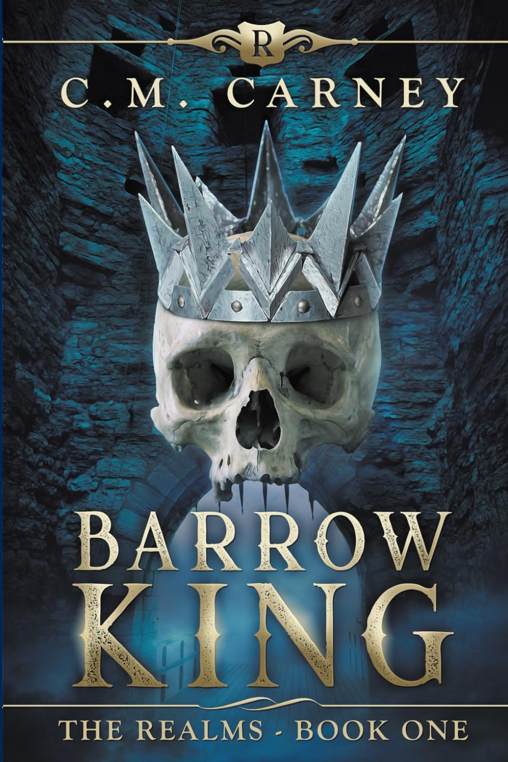 Barrow King: The Realms Book One - (An Epic LitRPG Adventure Dark Fantasy