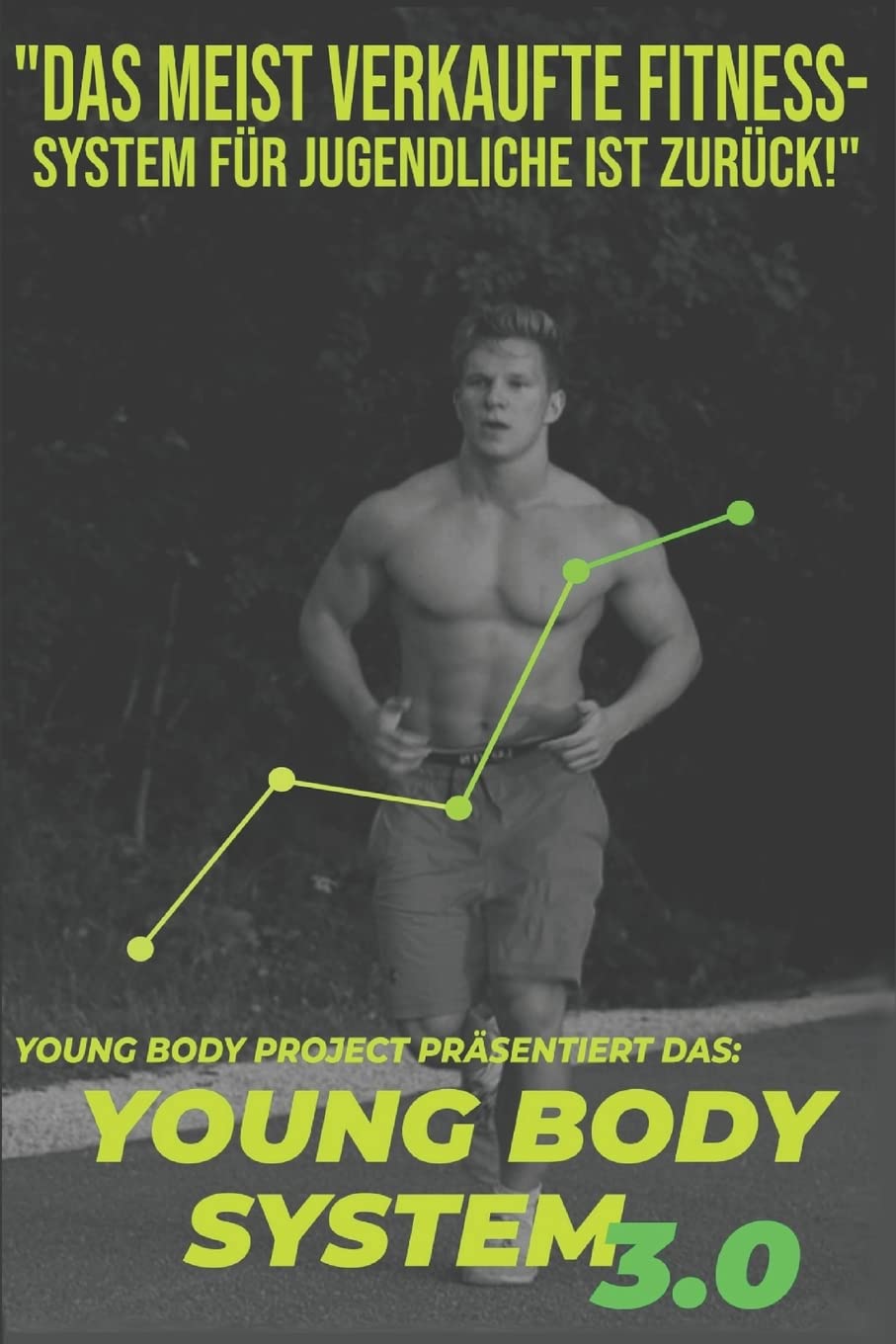 Young Body System: Der ideale Einstieg für Jugendliche zum Muskelaufbau Leisure & Fun