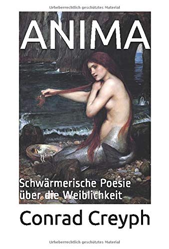 ANIMA: Schwärmerische Poesie über die Weiblichkeit Books