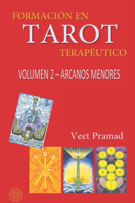 FORMACIÓN EN TAROT TERAPÉUTICO - VOLUMEN 2 - ARCANOS MENORES book