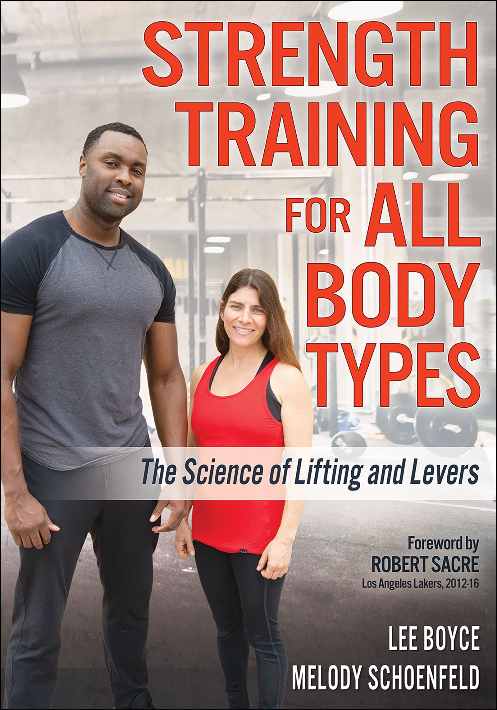 Strength Training for All Body Types: The Science of Lifting and Levers Medicine