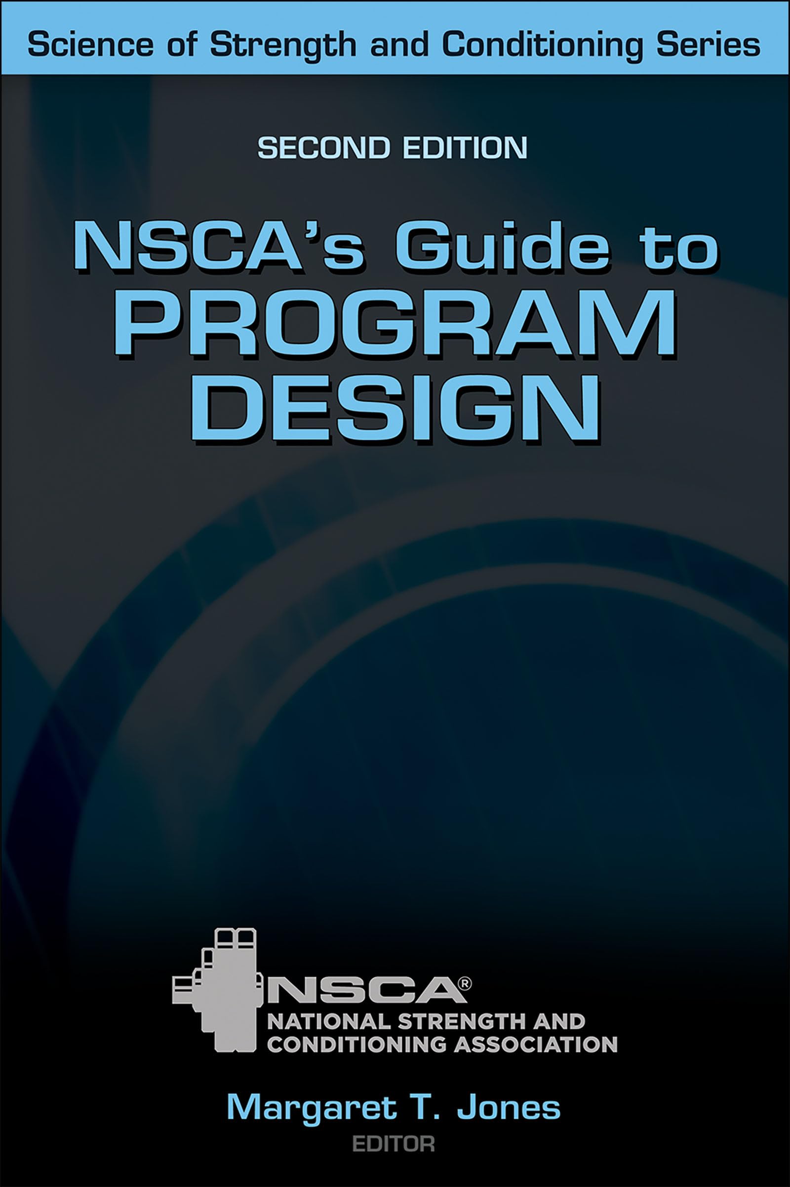 Nsca's Guide to Program Design: Your Complete Guide to Training, Programming, and Workouts (Science of Strength and Conditioning) Health, Nutrition & Fitness