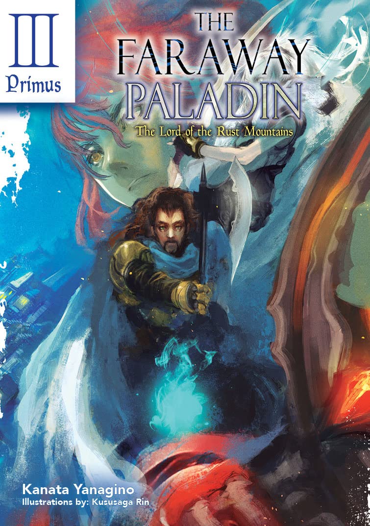 The Faraway Paladin: The Lord of the Rust Mountains: Primus (Light Novel) (The Faraway Paladin (Light Novel), 3, Band 3) Action & Adventure
