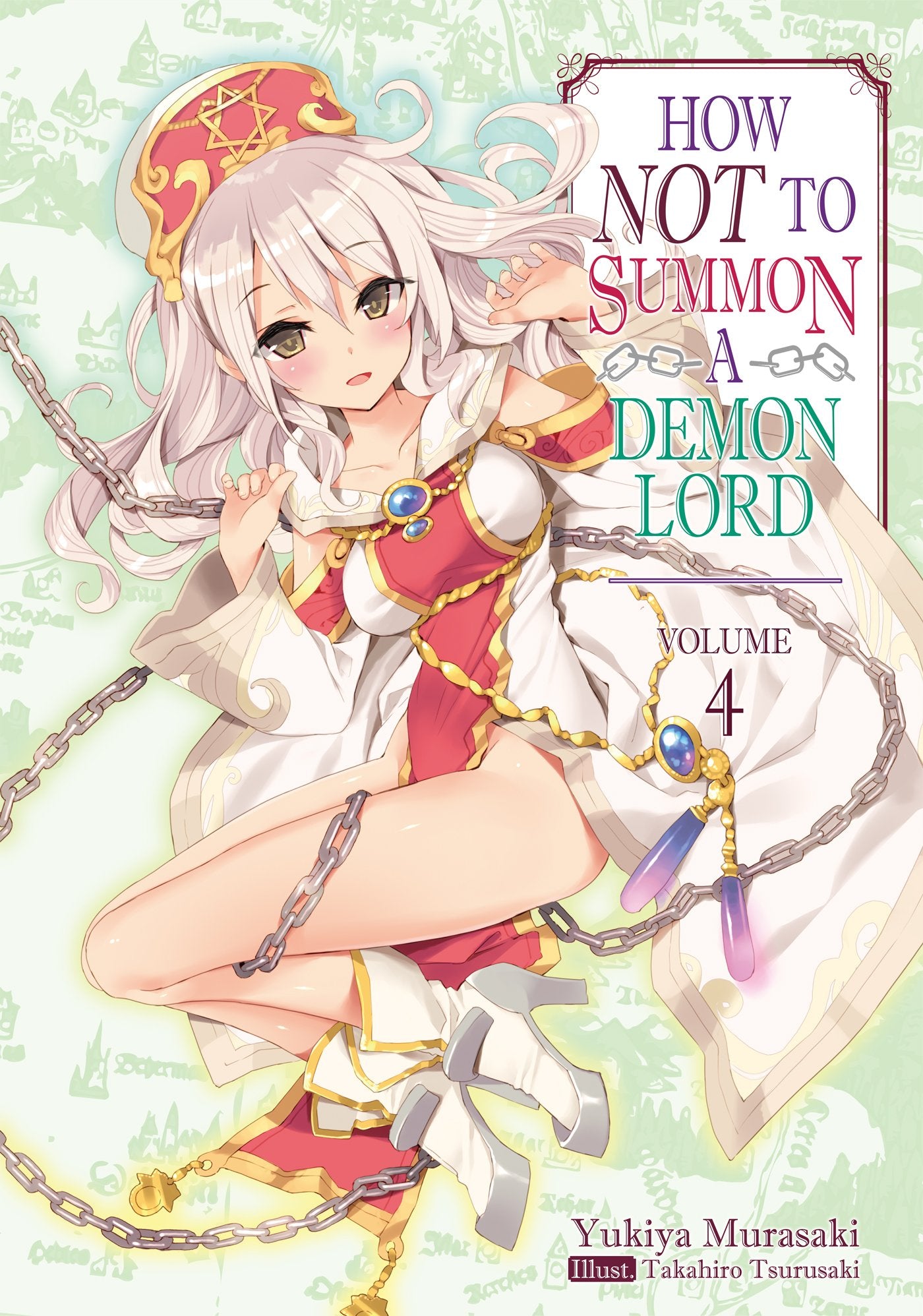 How NOT to Summon a Demon Lord: Volume 4 (HOW NOT TO SUMMON DEMON LORD LIGHT NOVEL SC, Band 4) Action & Adventure