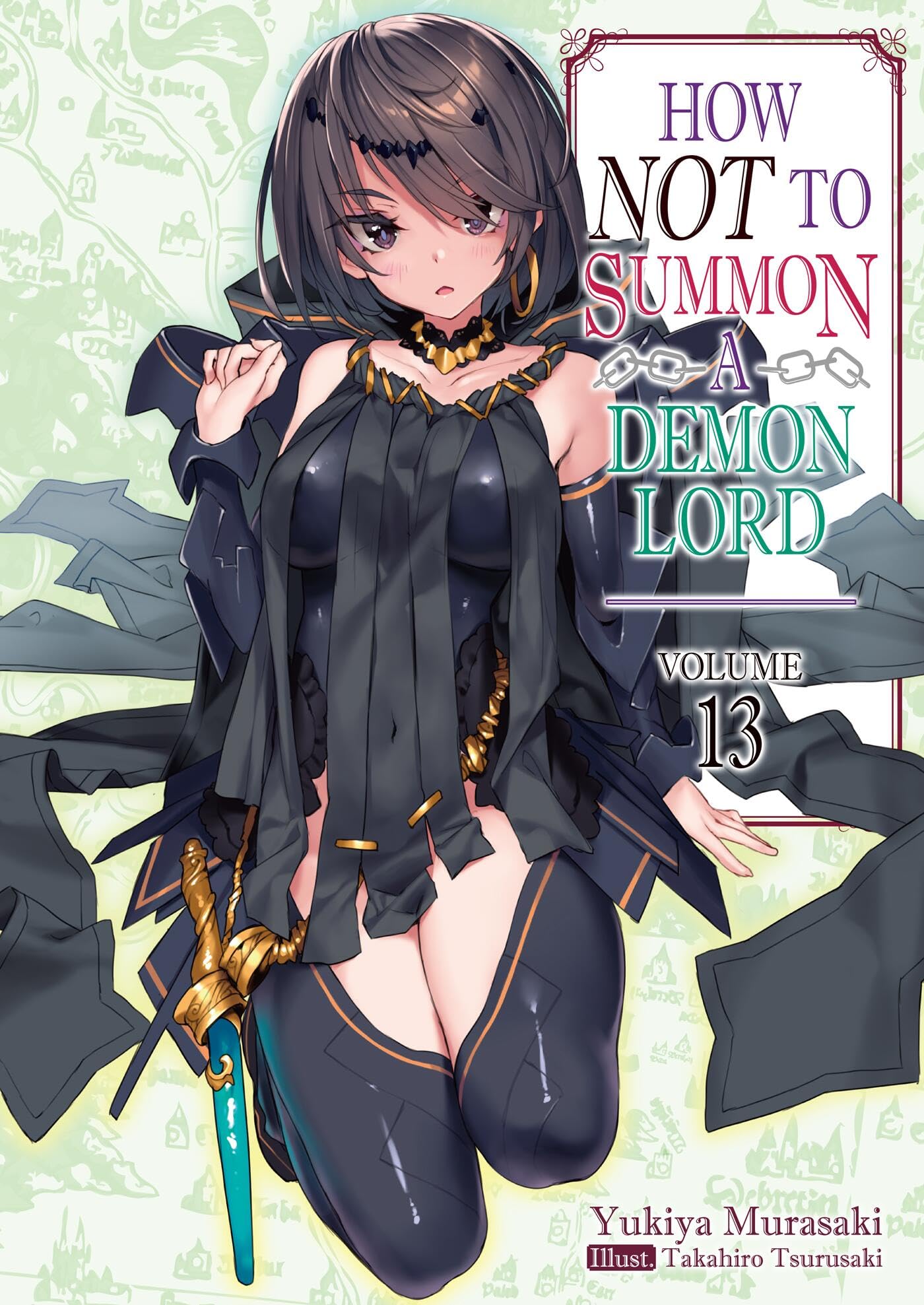 How NOT to Summon a Demon Lord: Volume 13 (HOW NOT TO SUMMON DEMON LORD LIGHT NOVEL SC, Band 13) Action & Adventure
