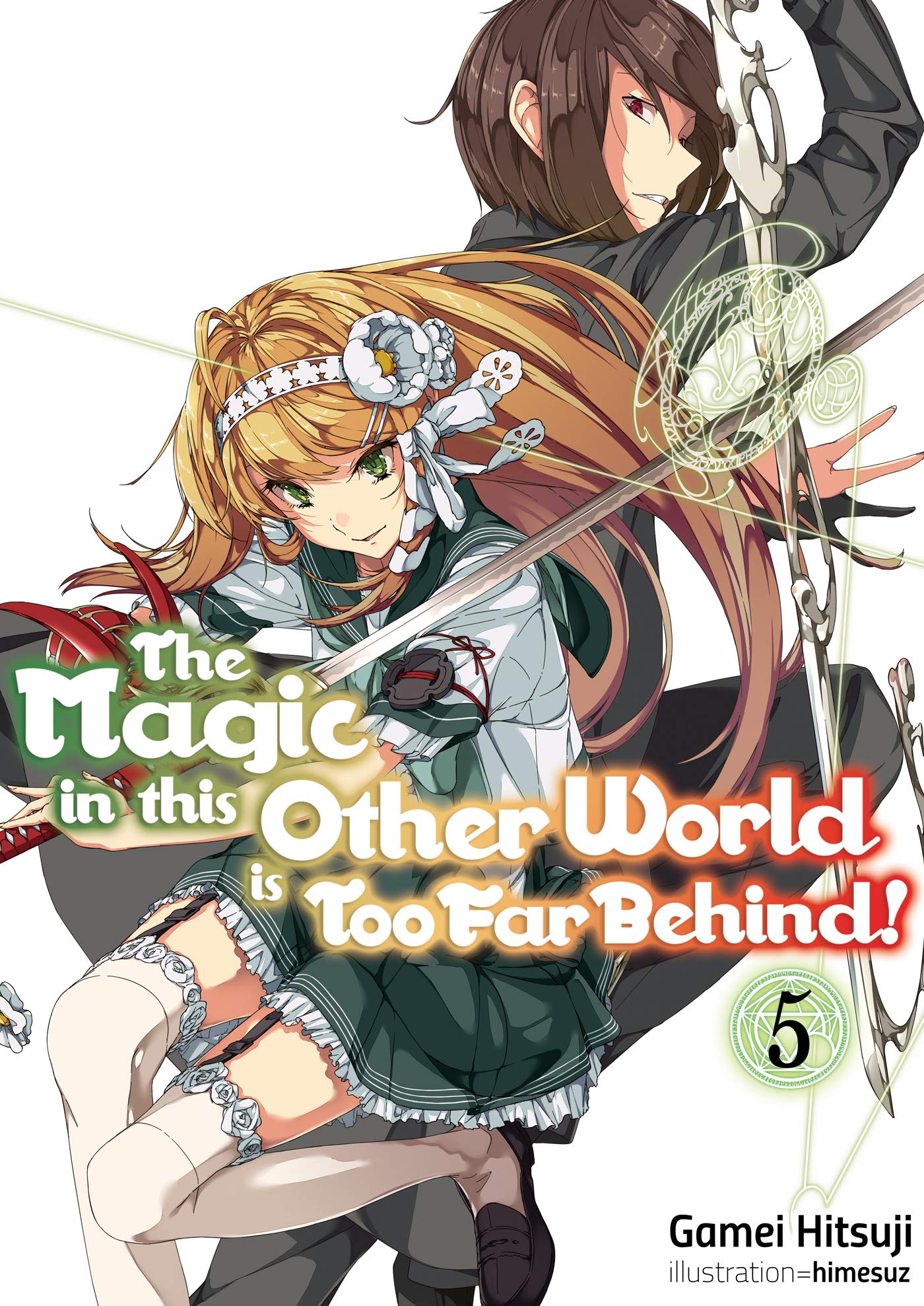 Magic in this Other World is Too Far Behind! Volume 5 (MAGIC IN OTHER WORLD TOO FAR BEHIND LIGHT NOVEL SC, Band 5) Action & Adventure