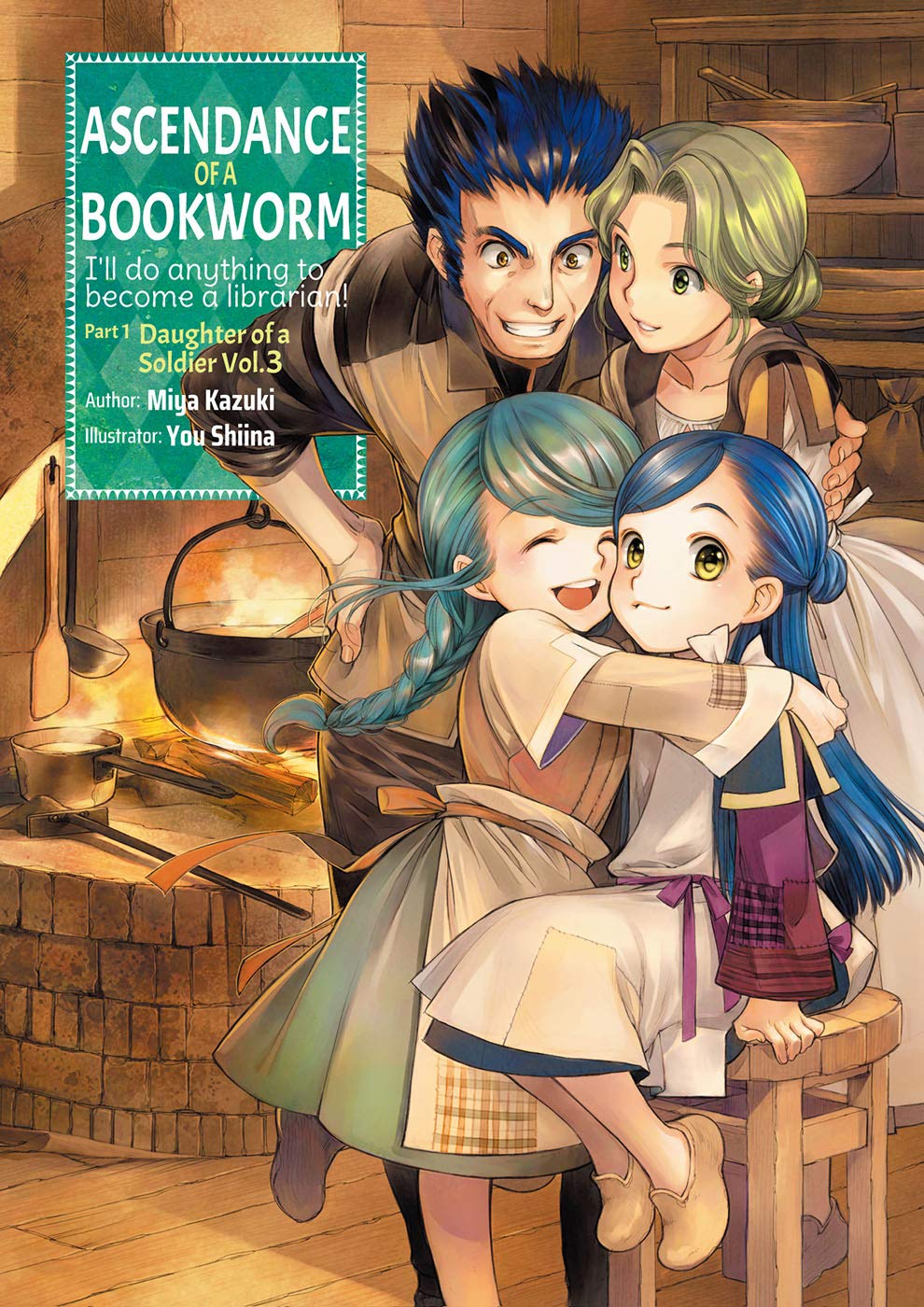 Ascendance of a Bookworm: Part 1 Volume 3: Daughter of a Soldier (ASCENDANCE OF A BOOKWORM PART 5 LIGHT NOVEL TP) Contemporary literature Books