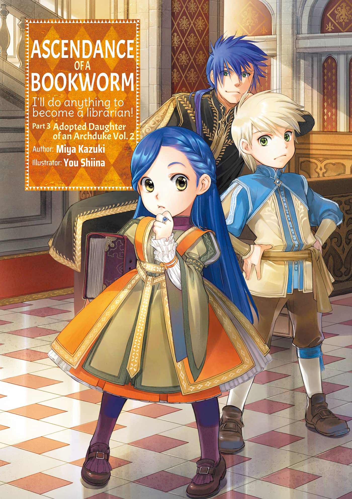 Ascendance of a Bookworm Adopted Daughter of an Archduke 2: I'll Do Anything to Become a Librarian! Contemporary literature