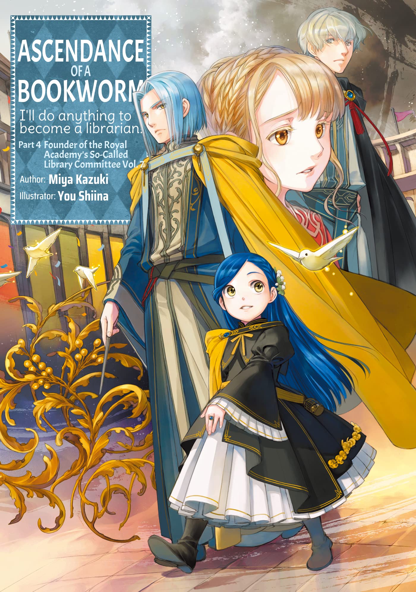 Ascendance of a Bookworm: Part 4 Volume 7 (Light Novel): Volume 19 (ASCENDANCE OF A BOOKWORM LIGHT NOVEL PART 3 SC, Band 7) Contemporary literature