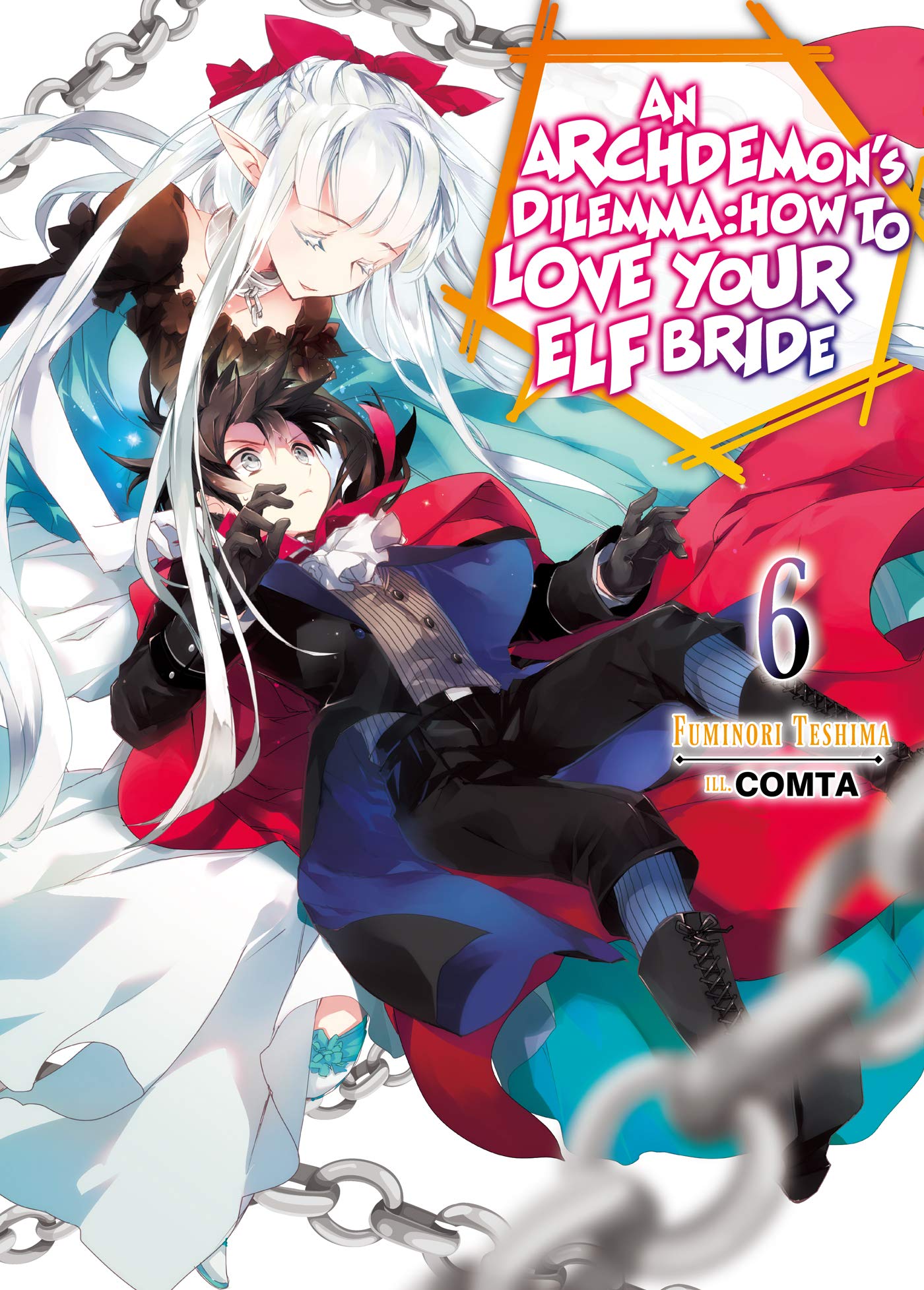 An Archdemon's Dilemma: How to Love Your Elf Bride: Volume 6 (Light Novel) Contemporary literature