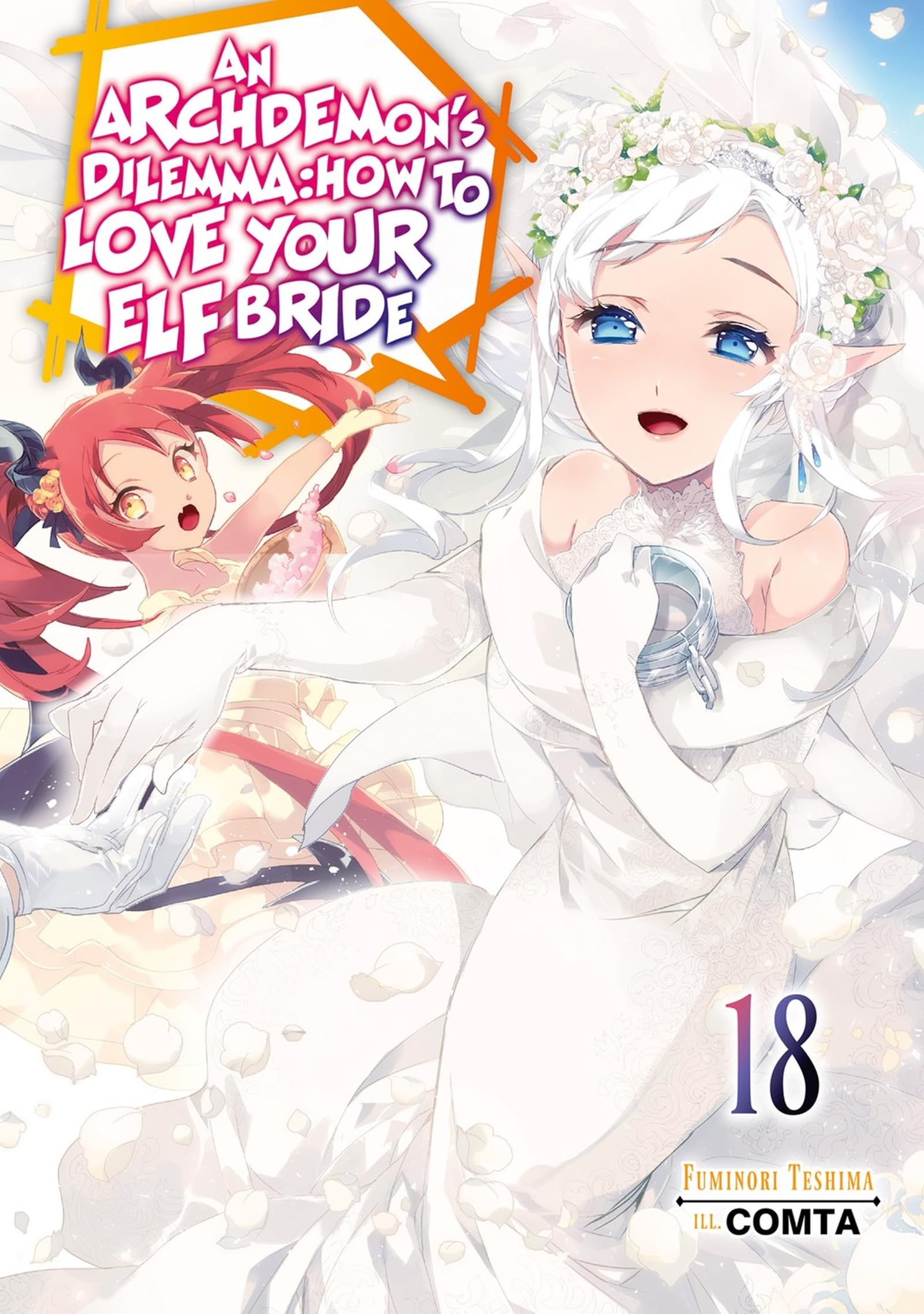 An Archdemon's Dilemma: How to Love Your Elf Bride: Volume 18 (Light Novel) Contemporary literature