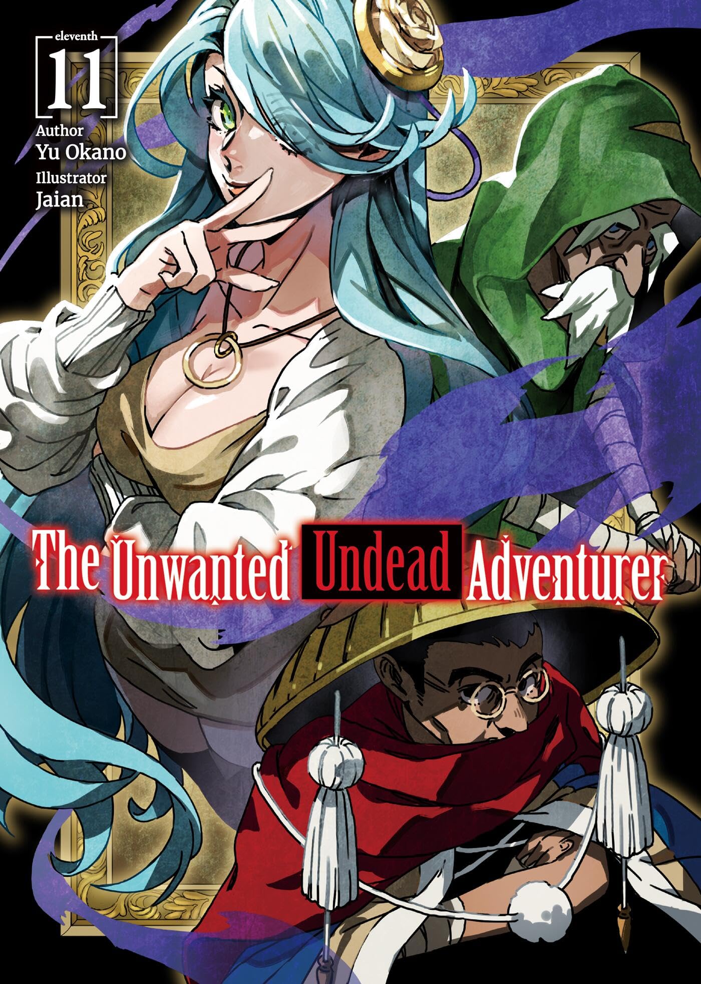 The Unwanted Undead Adventurer (Light Novel): Volume 11 Horror & Mystery