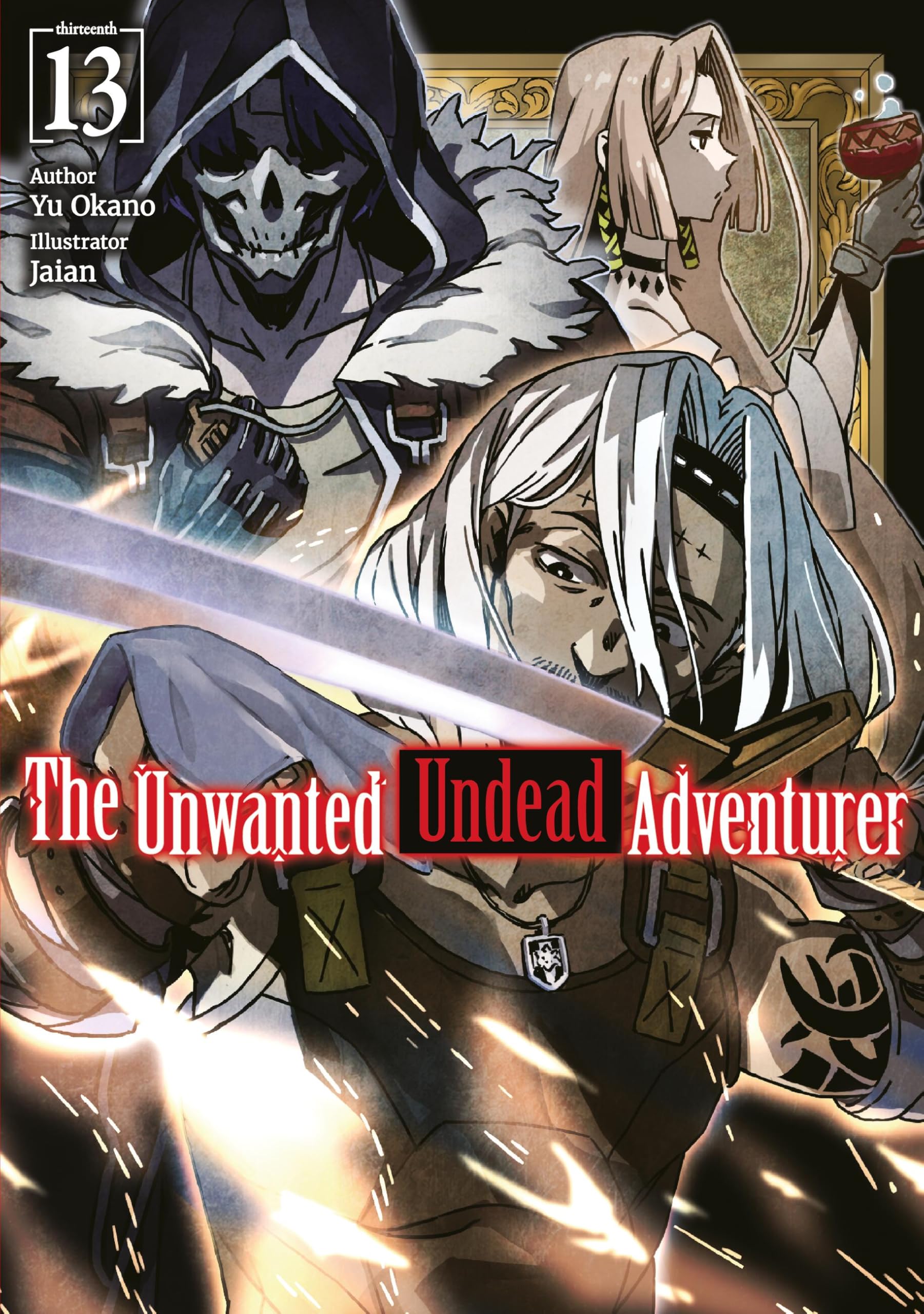 The Unwanted Undead Adventurer: Volume 13 (Light Novel) Contemporary literature