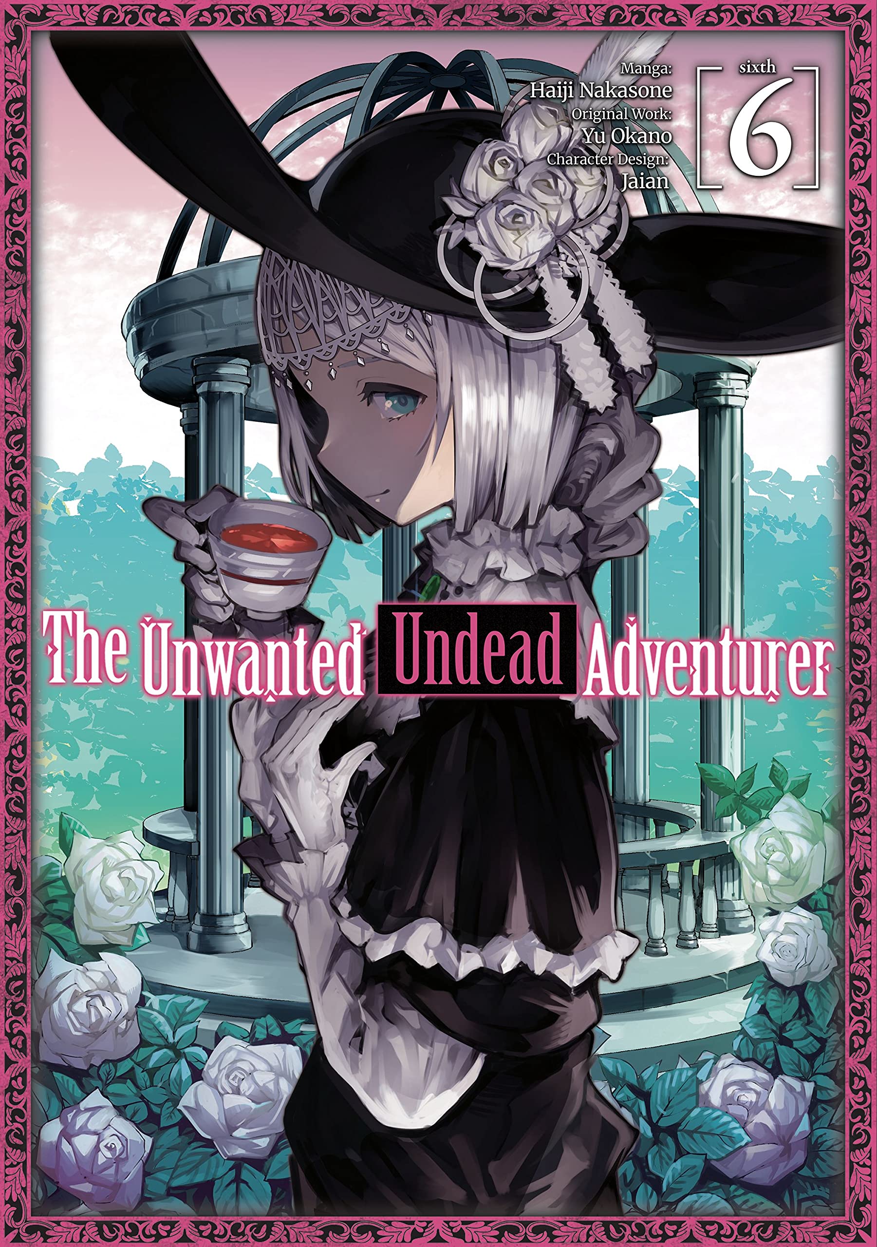 The Unwanted Undead Adventurer (Manga): Volume 6 Horror & Mystery