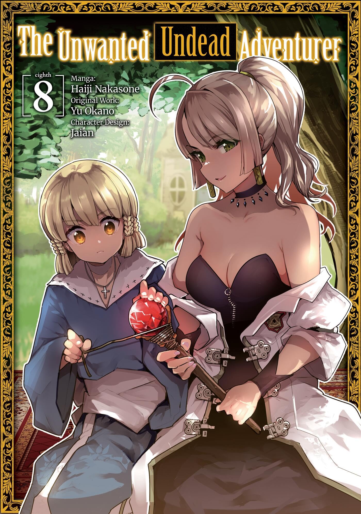 The Unwanted Undead Adventurer (Manga): Volume 8 Horror & Mystery